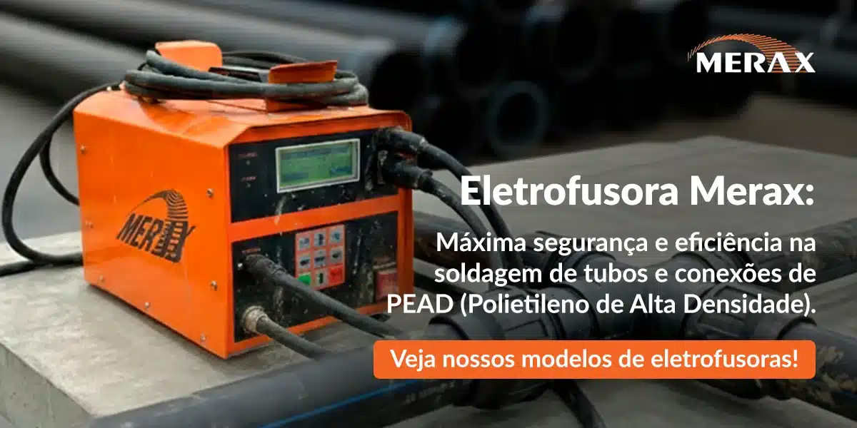 Eletrofusora Merax: máxima segurança e eficiência na soldagem de tubos e conexões de PEAD (Polietileno de Alta Densidade). Botão: Veja nossos modelos de eletrofusoras!